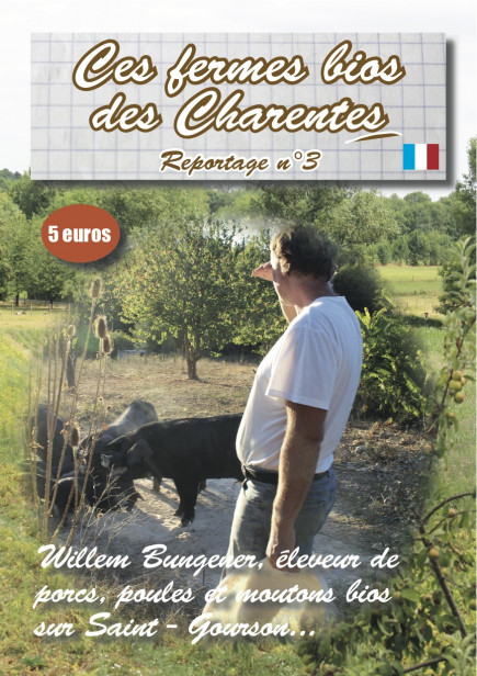 Reportage n°3 - Willem Bungener : polyculture et petits élevages diversifiés pour une vente en circuit court - Format brochure
